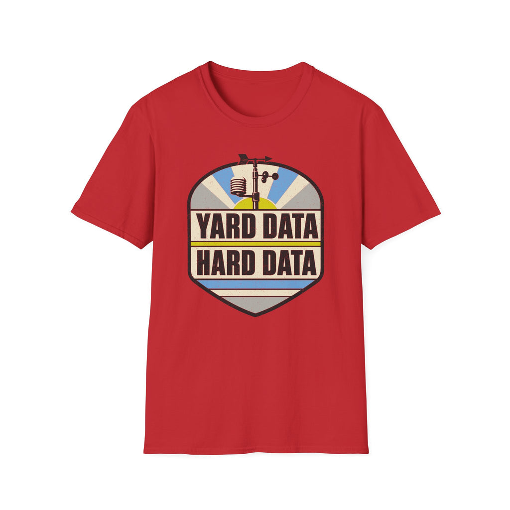 Yard Data Hard Data T-Shirt