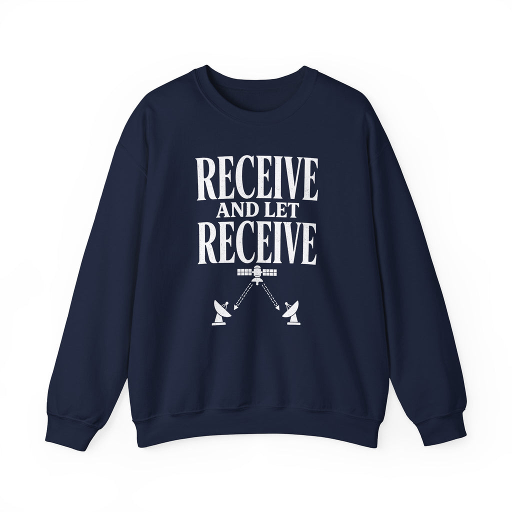 Receive and Let Receive Crewneck