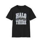 Halo There T-Shirt