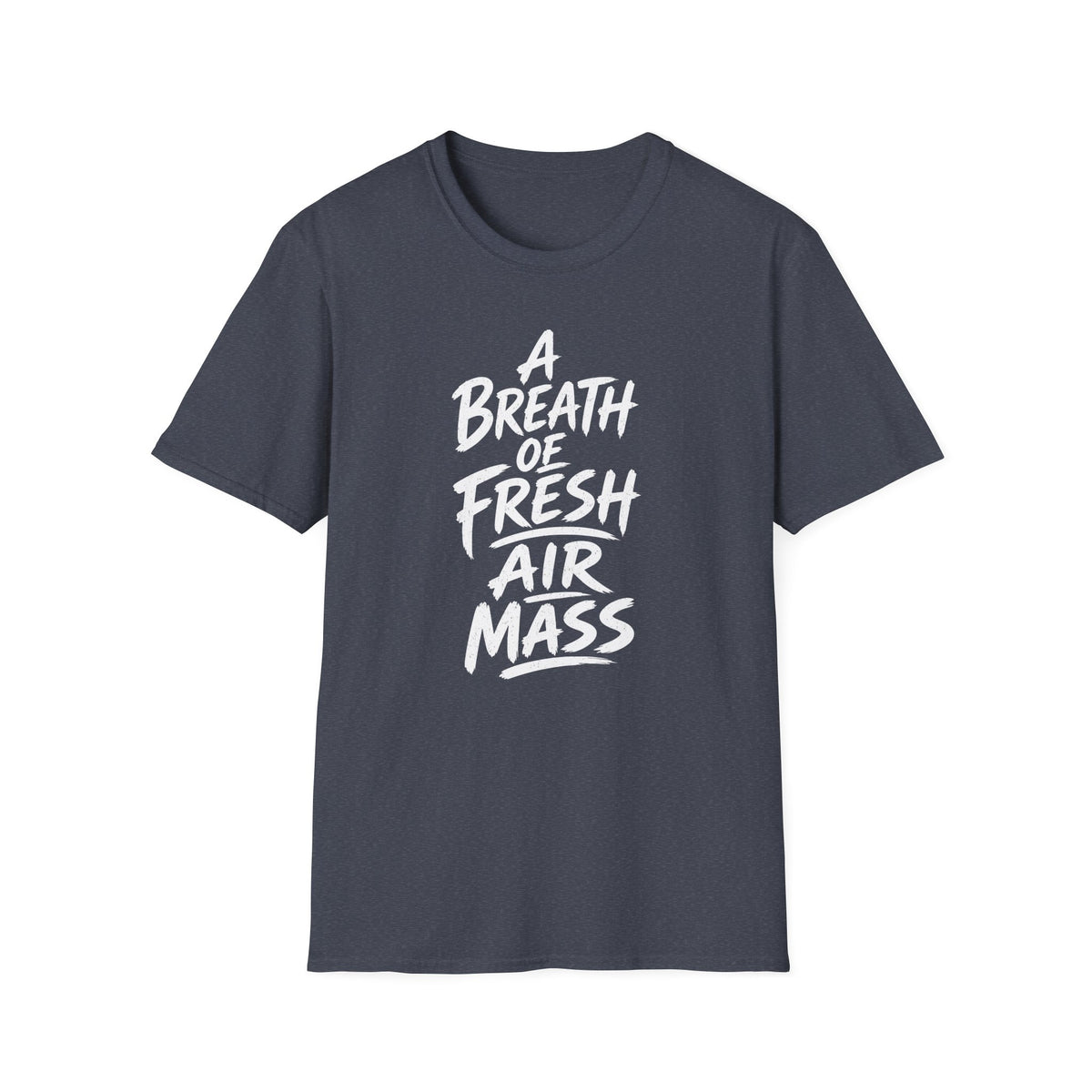 A Breath of Fresh Air Mass T-Shirt