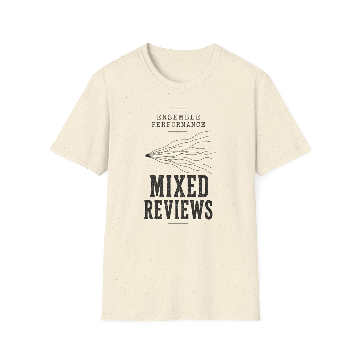 Ensemble Performance Mixed Reviews T-Shirt