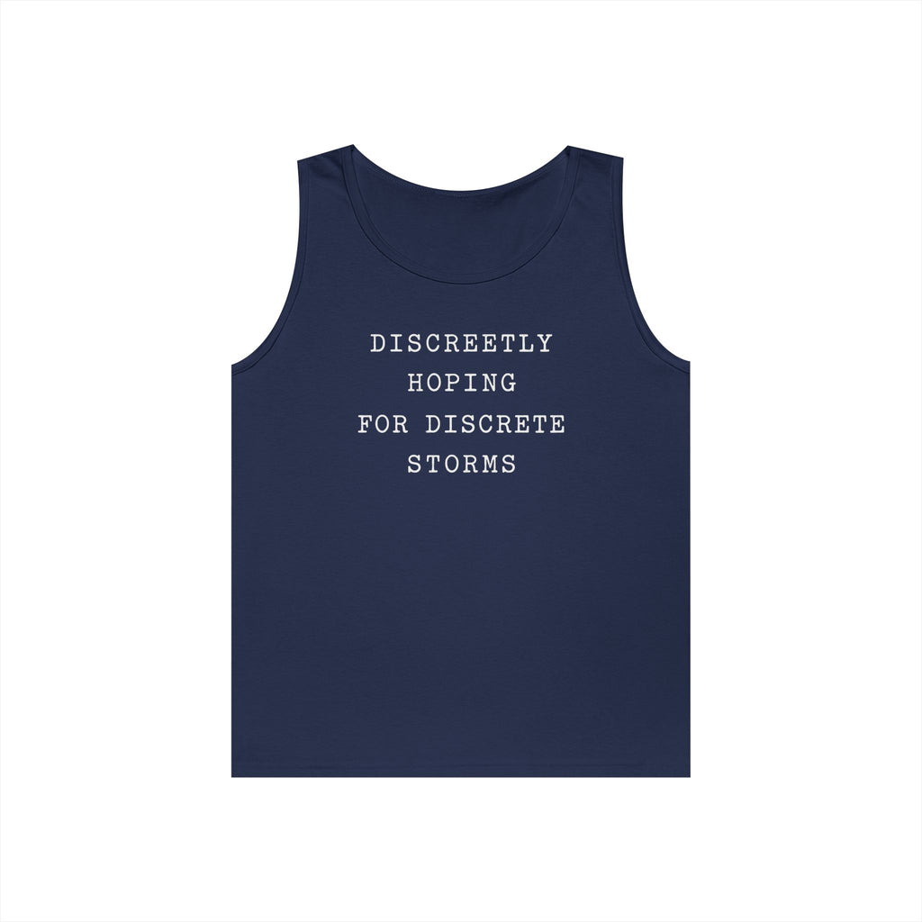 Discreetly Hoping for Discrete Storms Tank Top