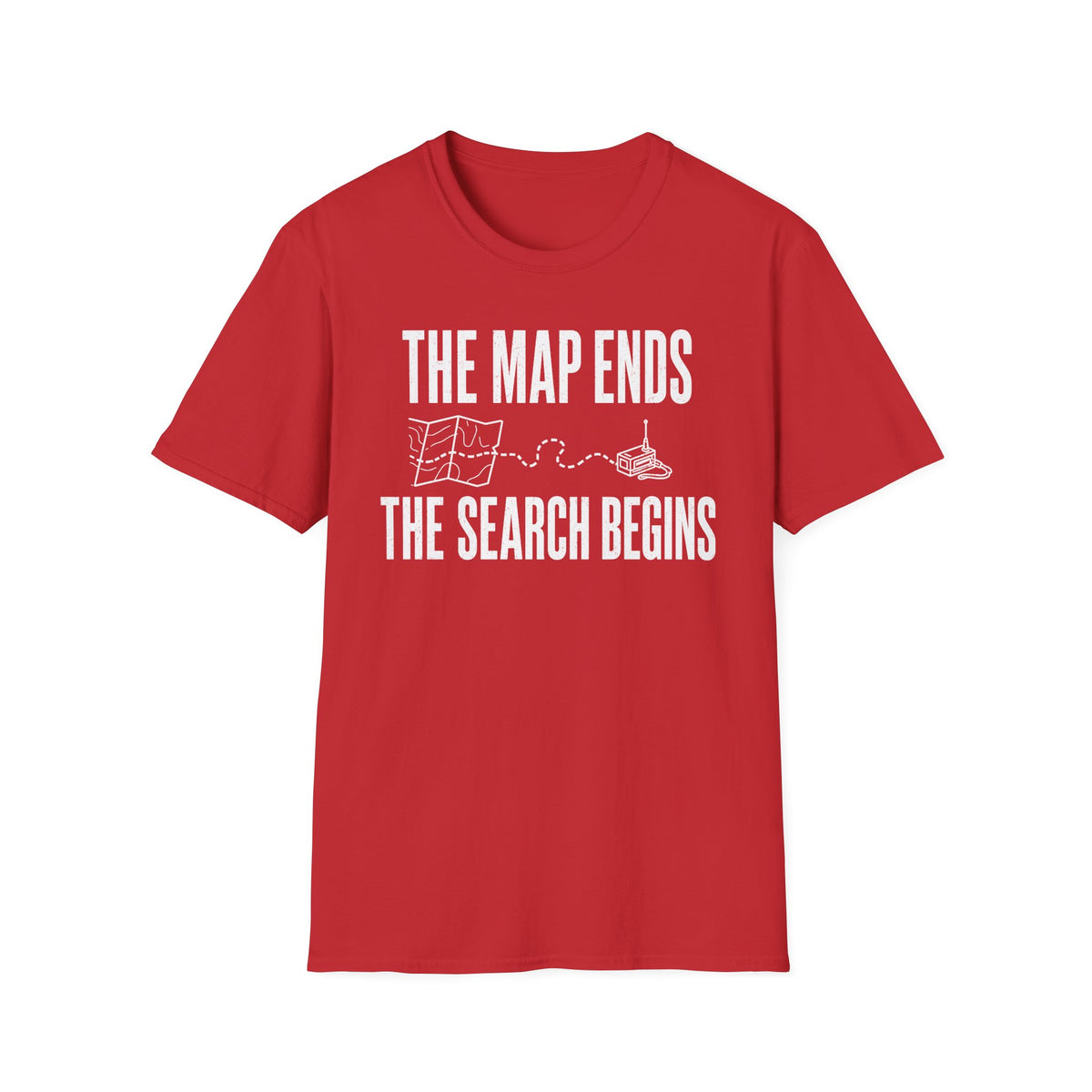 The Map Ends, the Search Begins T-Shirt