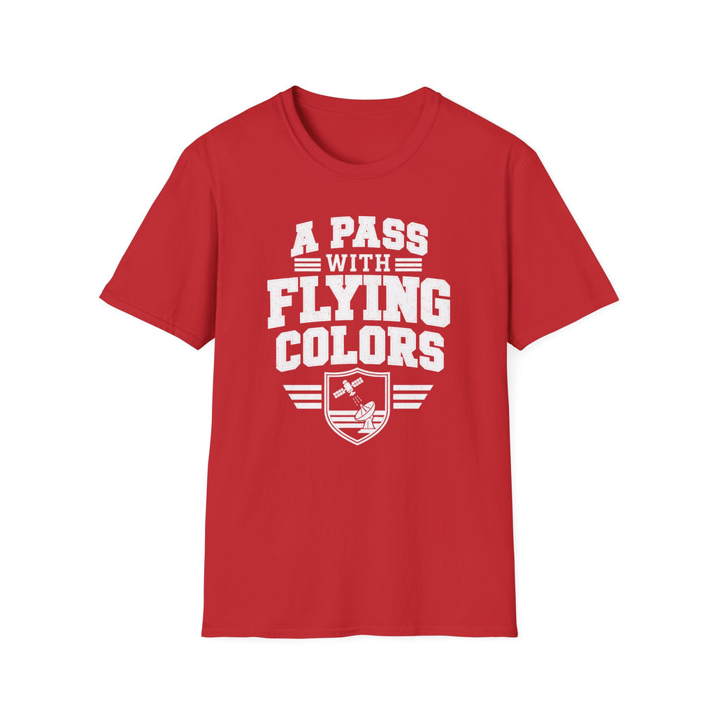 A Pass with Flying Colors T-Shirt