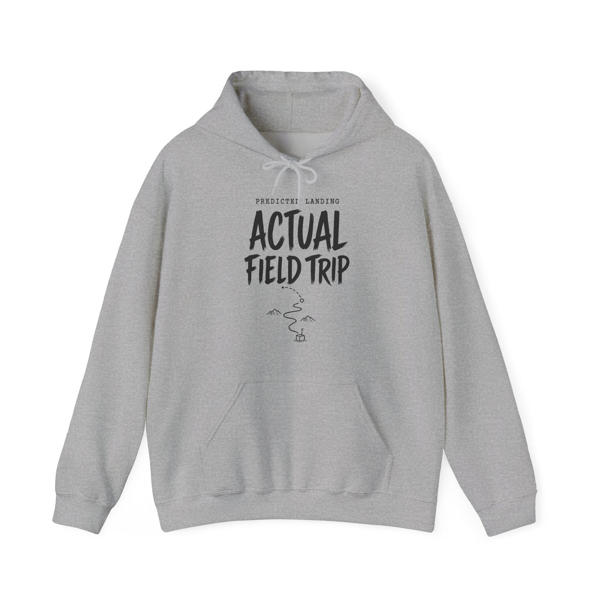 Predicted Landing Actual Field Trip Hoodie