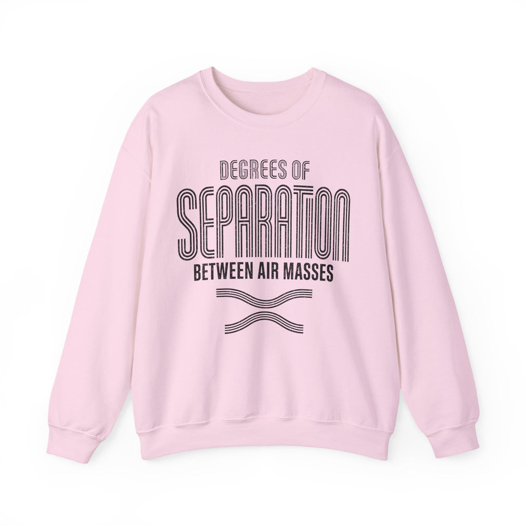 Degrees of Separation Between Air Masses Crewneck