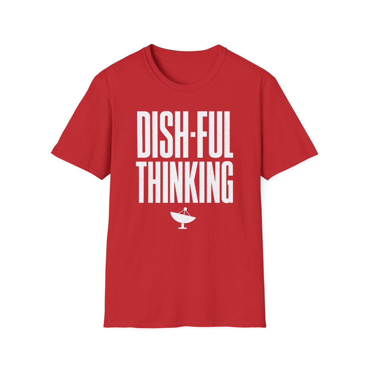 Dish-ful Thinking T-Shirt