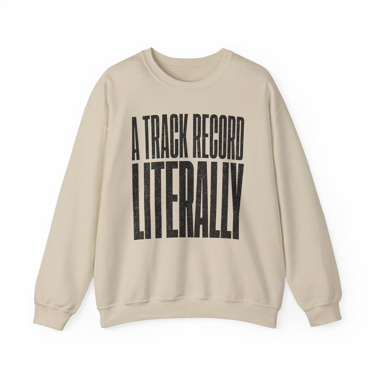 A Track Record Literally Crewneck