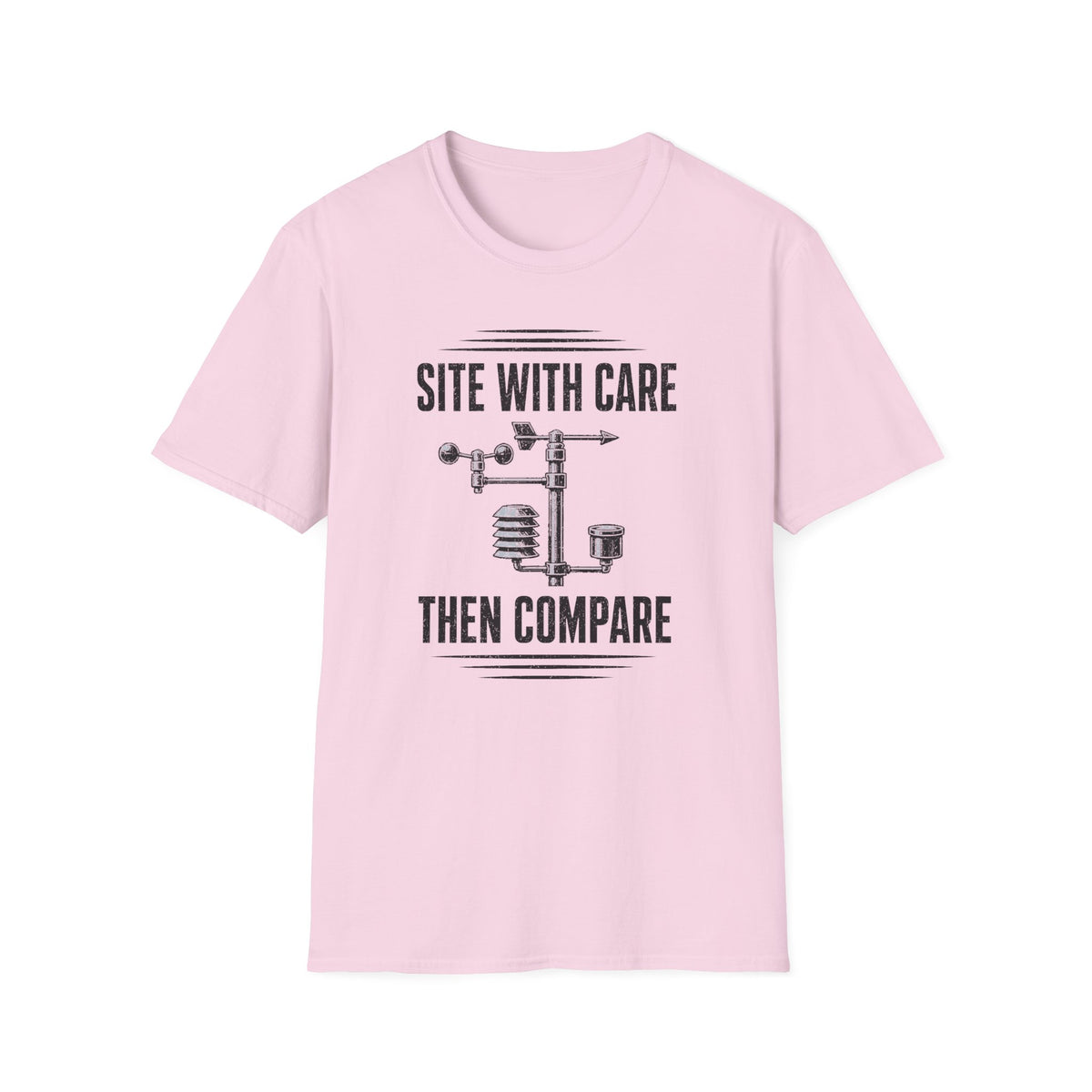 Site with Care Then Compare T-Shirt