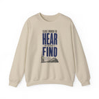 Close Enough to Hear Not Close Enough to Find Crewneck