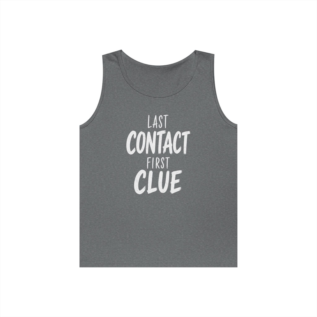 Last Contact First Clue Tank Top