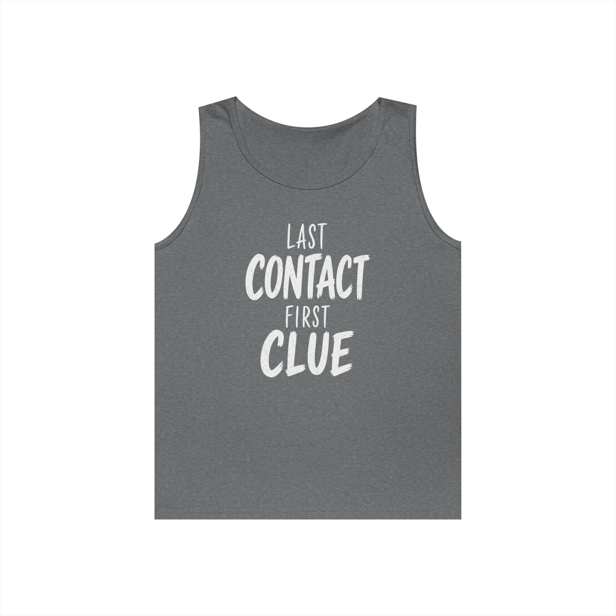 Last Contact First Clue Tank Top