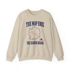 The Map Ends the Search Begins Crewneck