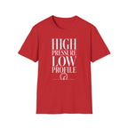 High Pressure Low Profile T-Shirt
