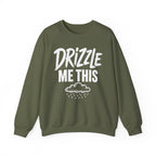 Drizzle Me This Crewneck