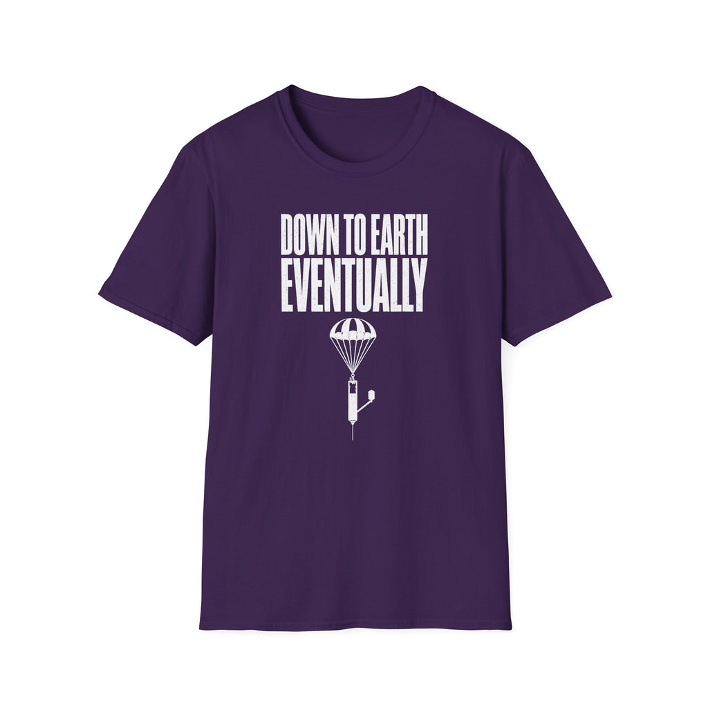 Down to Earth, Eventually T-Shirt
