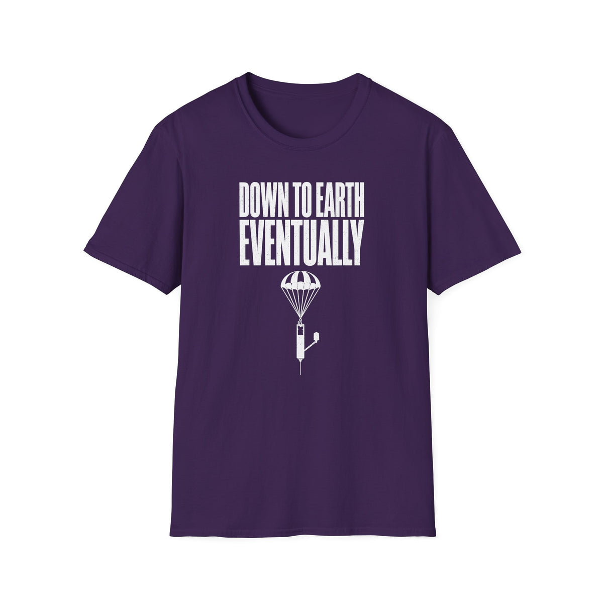 Down to Earth, Eventually T-Shirt