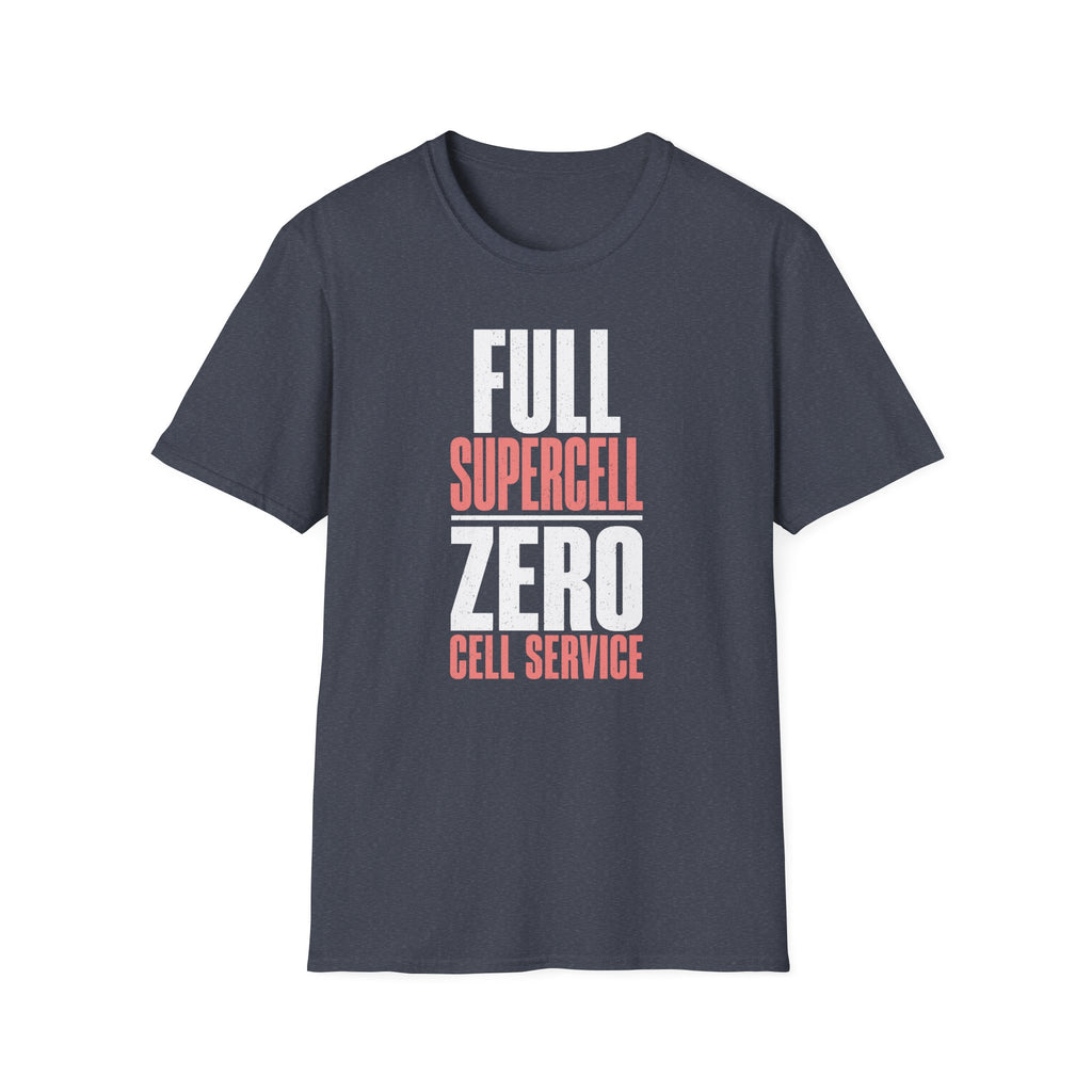 Full Supercell, Zero Cell Service T-Shirt
