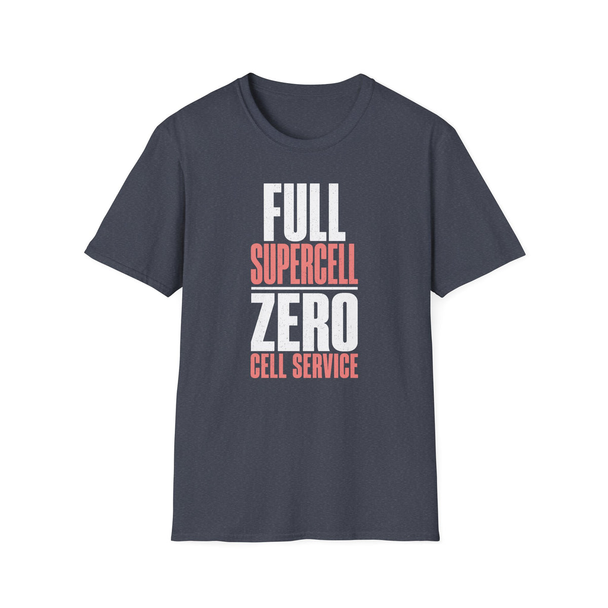Full Supercell, Zero Cell Service T-Shirt