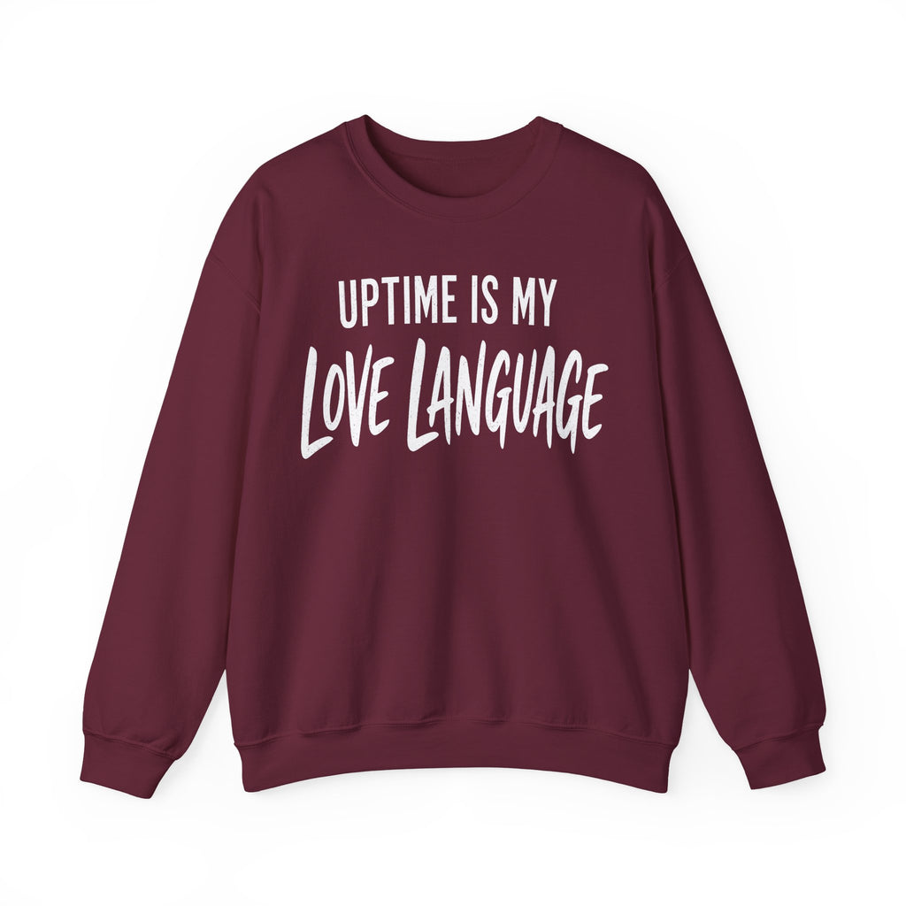 Uptime Is My Love Language Crewneck