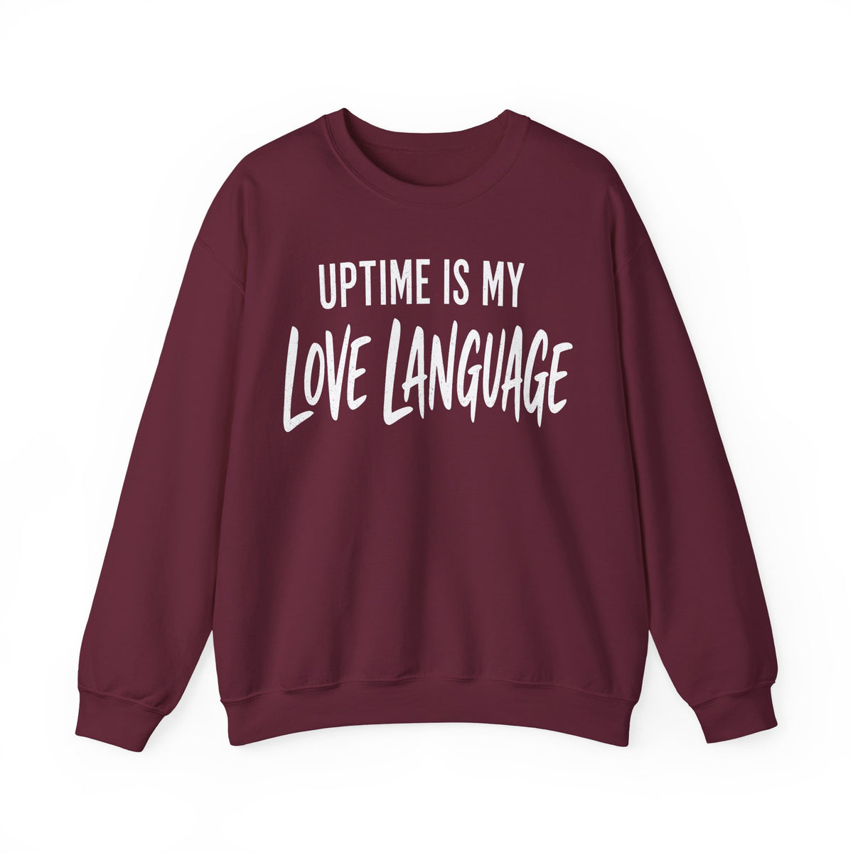 Uptime Is My Love Language Crewneck