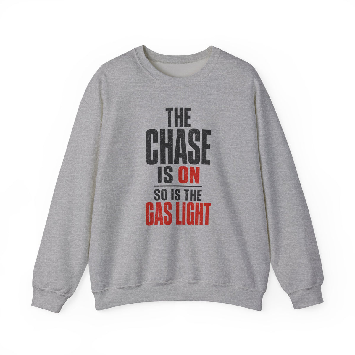 The Chase Is On, So Is the Gas Light Crewneck
