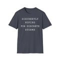 Discreetly Hoping for Discrete Storms T-Shirt