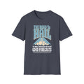 The Road to Hail Was Paved with Good Forecasts T-Shirt