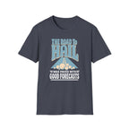 The Road to Hail Was Paved with Good Forecasts T-Shirt