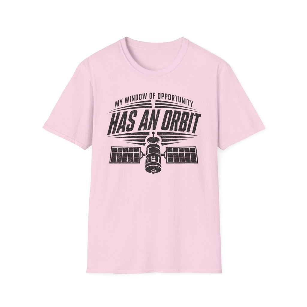 My Window of Opportunity Has an Orbit T-Shirt