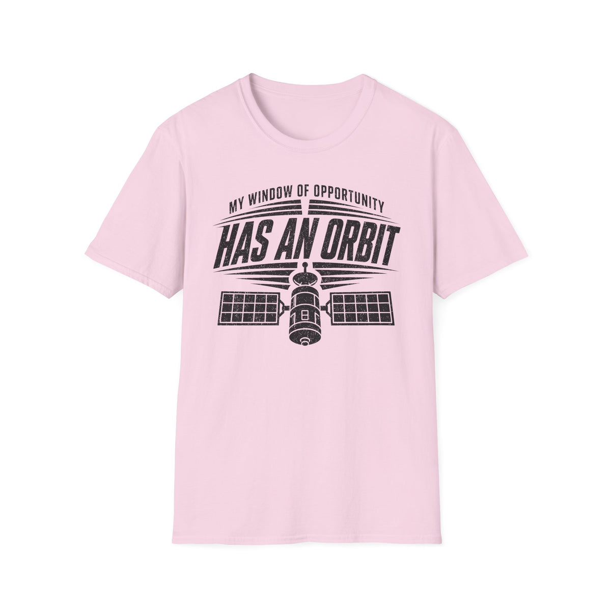 My Window of Opportunity Has an Orbit T-Shirt