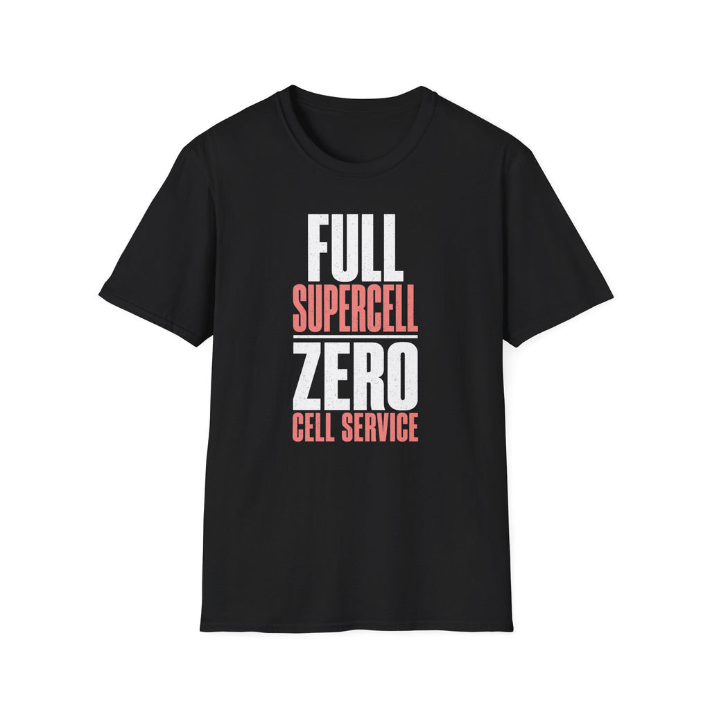 Full Supercell, Zero Cell Service T-Shirt