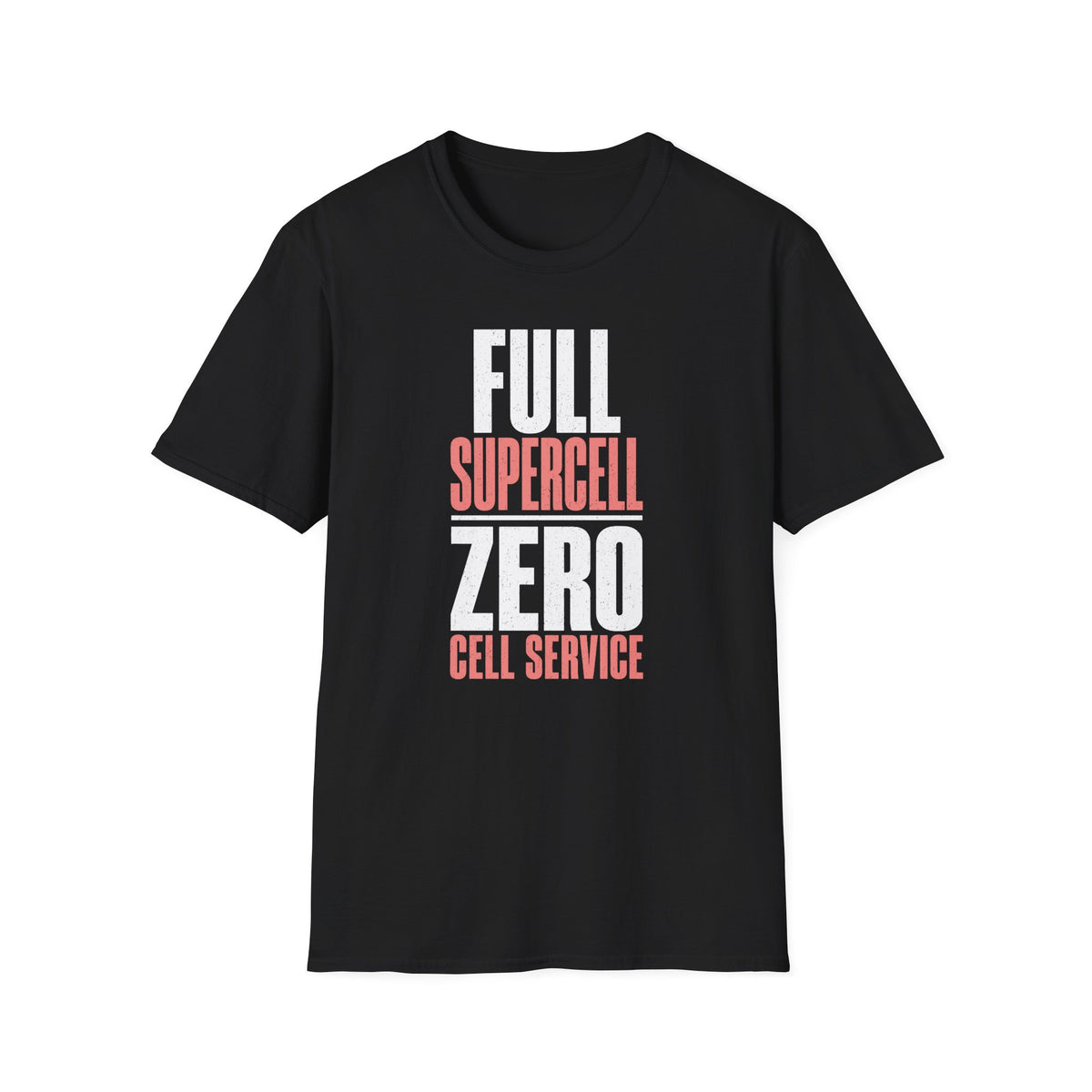 Full Supercell, Zero Cell Service T-Shirt