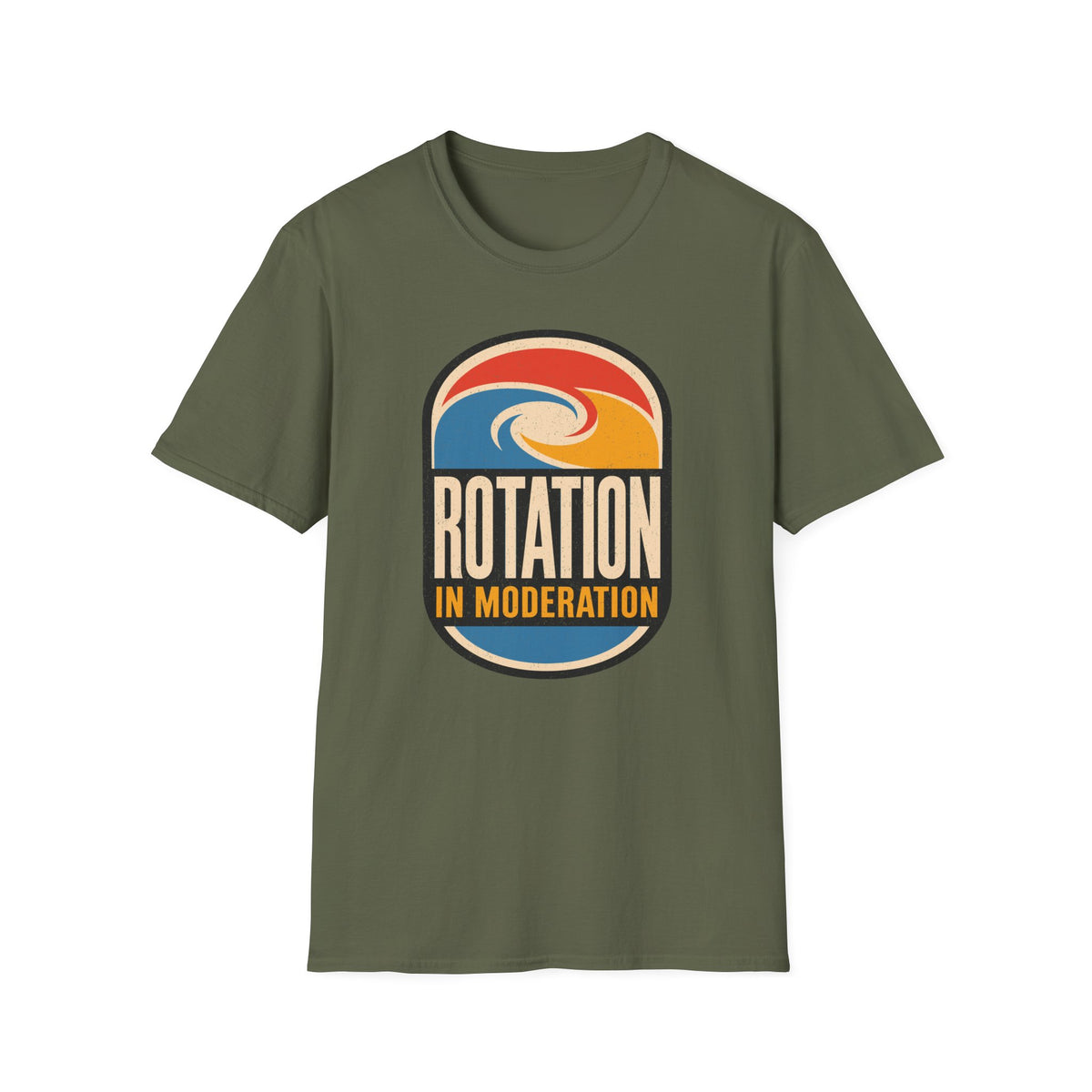 Rotation in Moderation T-Shirt