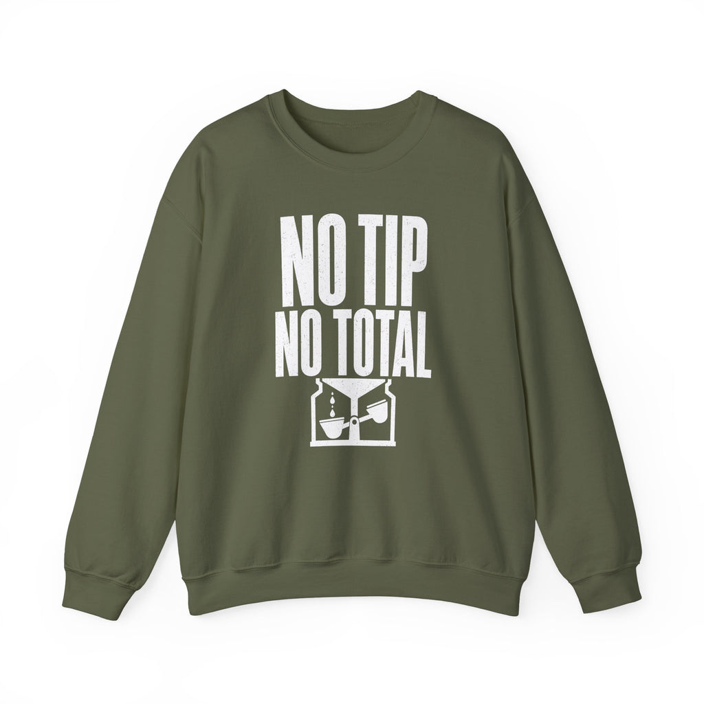 No Tip No Total Crewneck