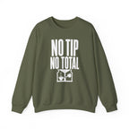 No Tip No Total Crewneck