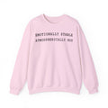 Emotionally Stable Atmospherically Not Crewneck