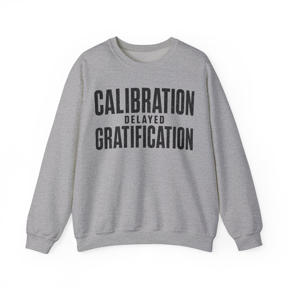 Calibration Delayed Gratification Crewneck