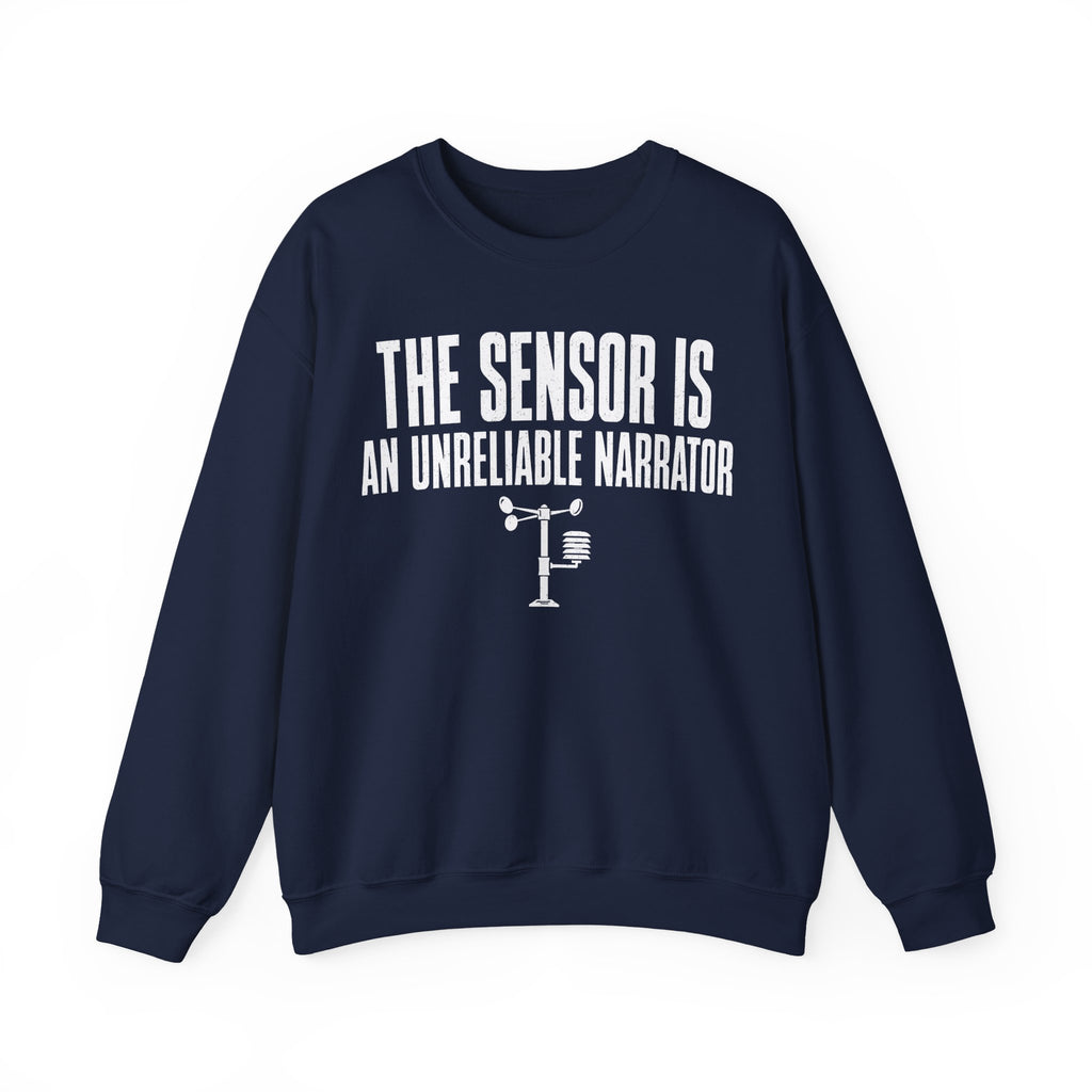 The Sensor Is an Unreliable Narrator Crewneck