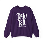 Dew Tell Crewneck