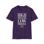 High Pressure Low Profile T-Shirt