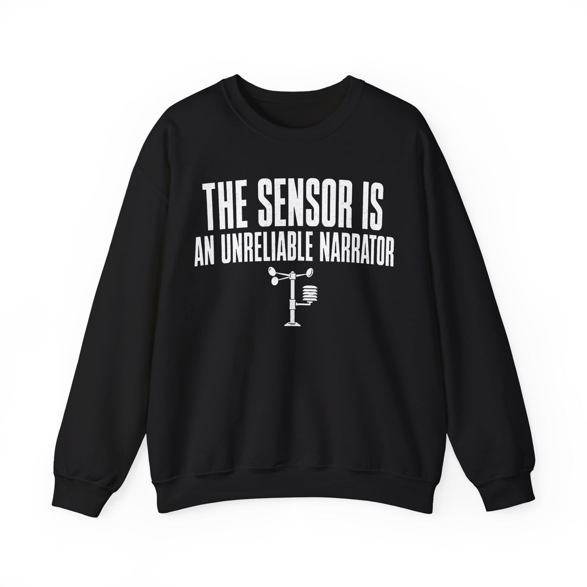 The Sensor Is an Unreliable Narrator Crewneck