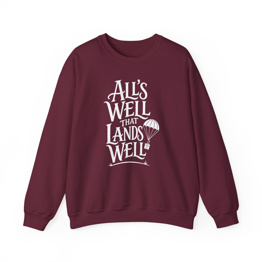 All's Well That Lands Well Crewneck