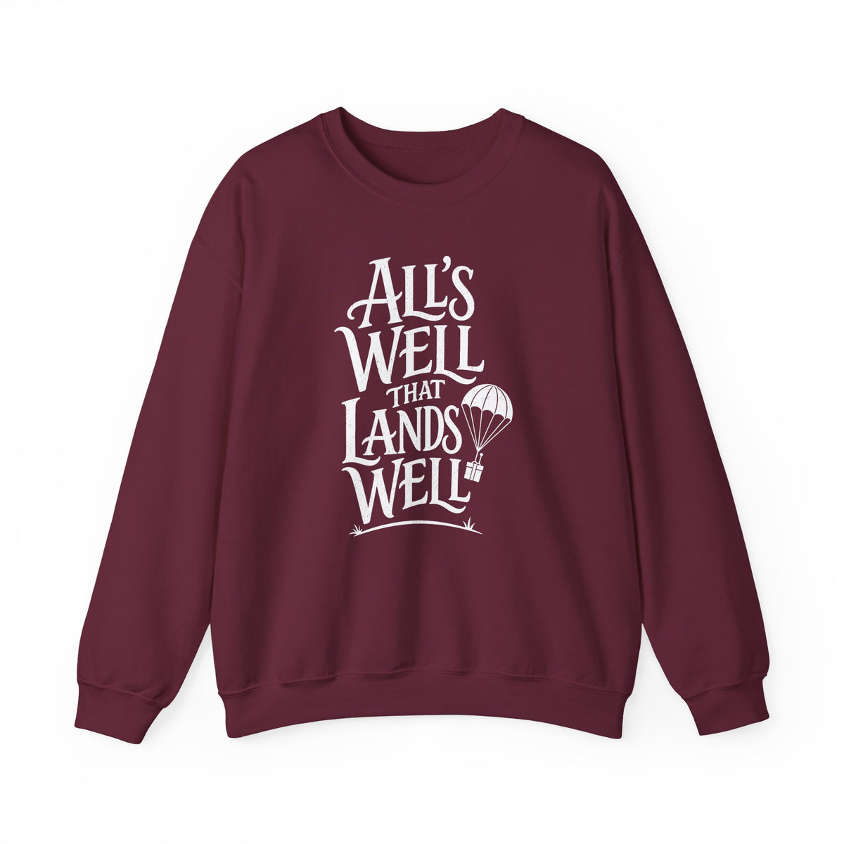 All's Well That Lands Well Crewneck