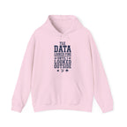 The Data Looked Fine Until I Looked Outside Hoodie