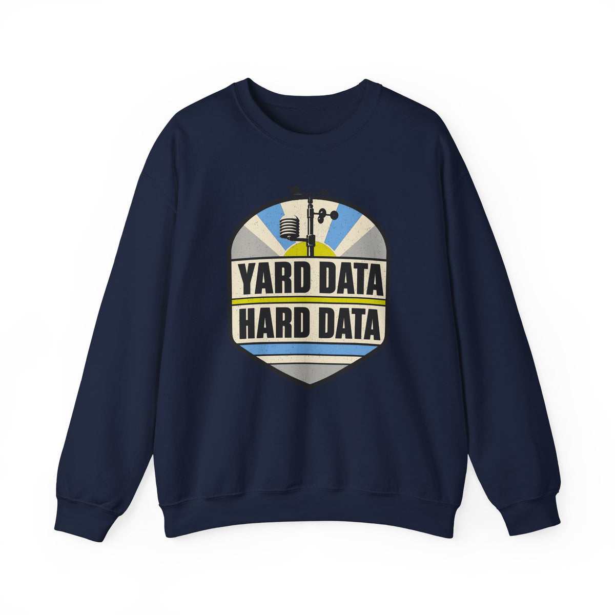Yard Data Hard Data Crewneck