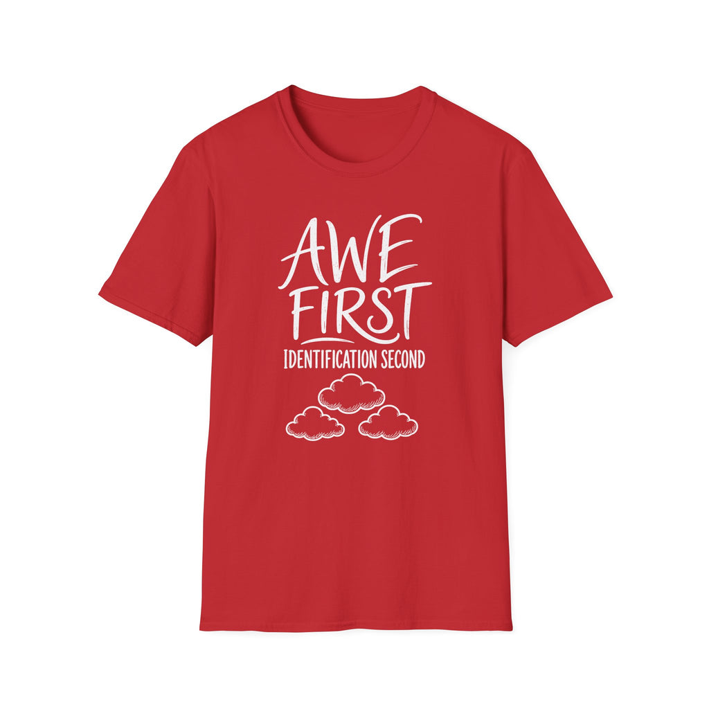 Awe First Identification Second T-Shirt