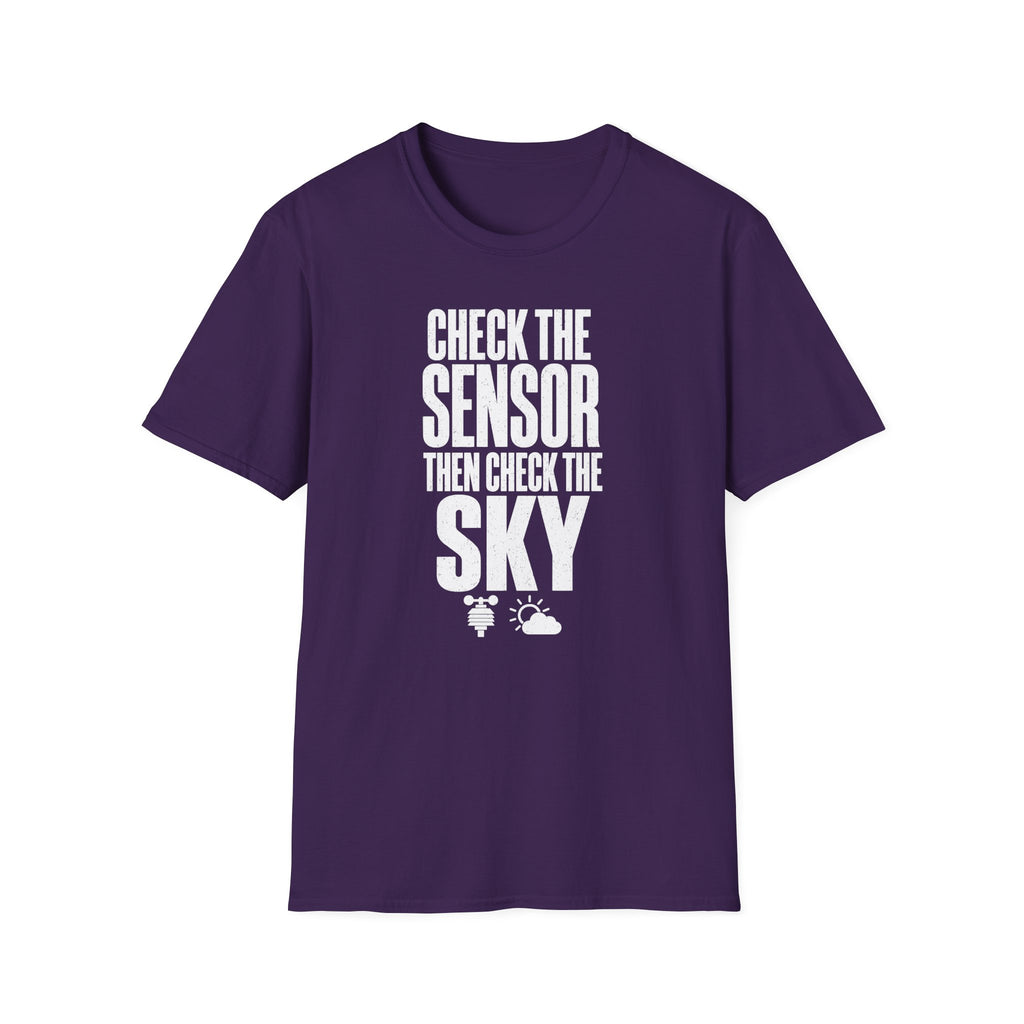 Check the Sensor Then Check the Sky T-Shirt