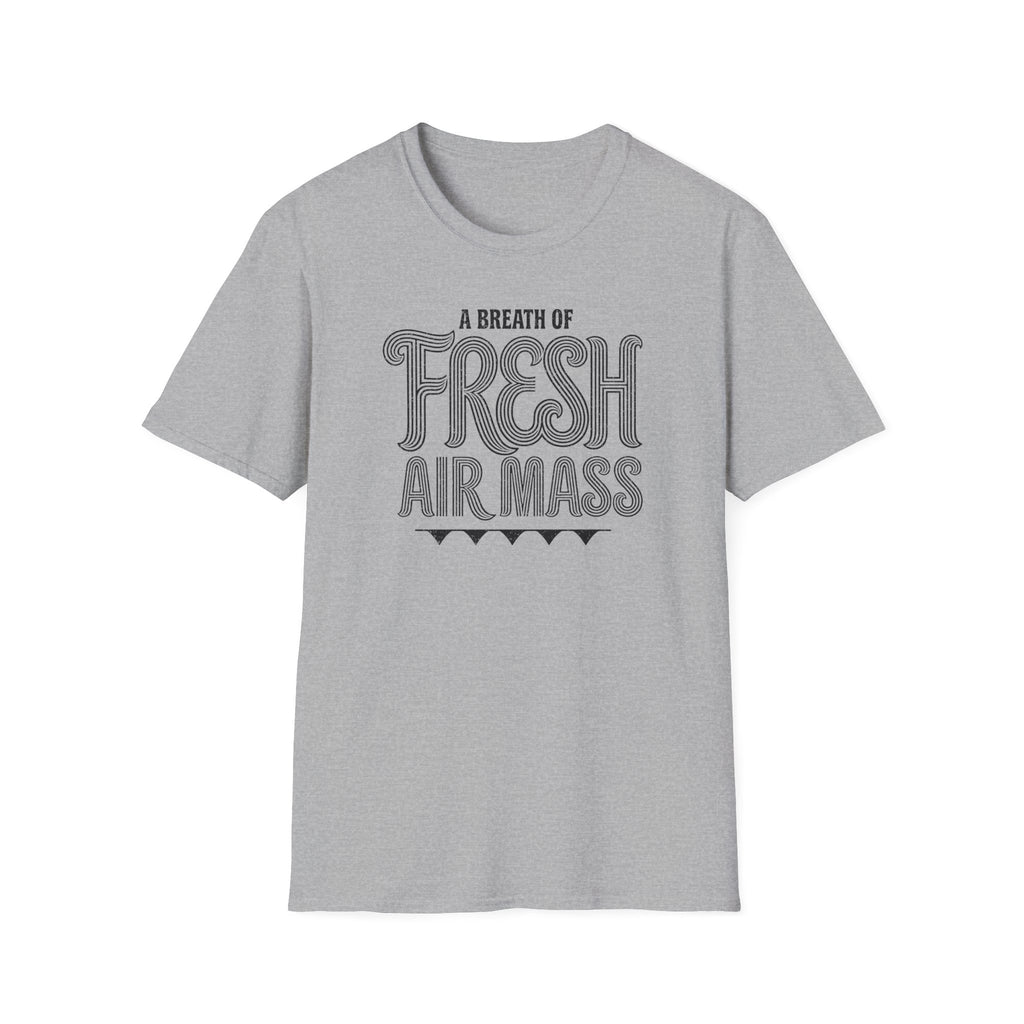 A Breath of Fresh Air Mass T-Shirt