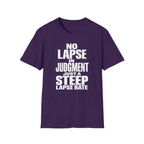 No Lapse in Judgment Just a Steep Lapse Rate T-Shirt